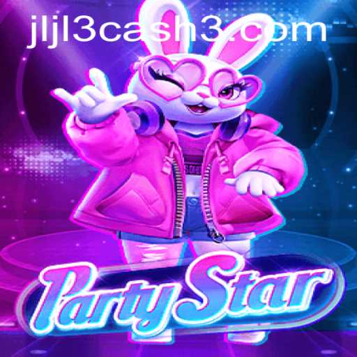Discover the Exciting World of PartyStar: Dive into the Frenzy of Jljl3 Cash